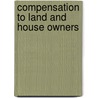 Compensation To Land And House Owners door Thomas Dunbar Ingram