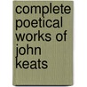 Complete Poetical Works of John Keats door John Keats