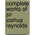 Complete Works of Sir Joshua Reynolds