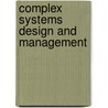 Complex Systems Design And Management door Onbekend