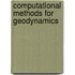 Computational Methods For Geodynamics