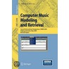 Computer Music Modeling And Retrieval by U.K. Will