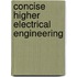 Concise Higher Electrical Engineering