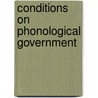 Conditions On Phonological Government door Monik Charette