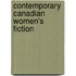 Contemporary Canadian Women's Fiction