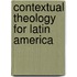 Contextual Theology for Latin America