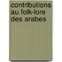 Contributions Au Folk-Lore Des Arabes