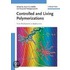 Controlled And Living Polymerizations