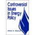 Controversial Issues In Energy Policy