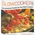 Convenience Foods For The Slow Cooker