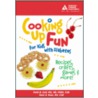 Cooking Up Fun For Kids With Diabetes door Tami A. Ross