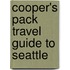 Cooper's Pack Travel Guide to Seattle