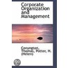 Corporate Organization And Management door Conyngton Thomas