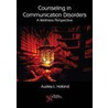Counseling In Communication Disorders by Stan Goldberg