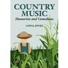 Country Music Humorists and Comedians by Loyal Jones