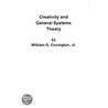 Creativity And General Systems Theory by William G. Covington Jr.