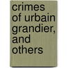 Crimes of Urbain Grandier, and Others door pere Alexandre Dumas