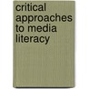 Critical Approaches To Media Literacy door Barbara Finan