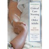 Critical Care Nursing Of Older Adults door Terry T. Fulmer