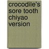 Crocodile's Sore Tooth Chiyao Version by Fundisile Gwazube