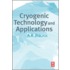 Cryogenic Technology and Applications