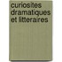 Curiosites Dramatiques Et Litteraires