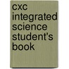 Cxc Integrated Science Student's Book by June Mitchelmore