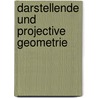 Darstellende Und Projective Geometrie door Gustav Ad V. Peschka