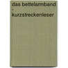 Das Bettelarmband - Kurzstreckenleser door Monika Severith