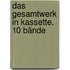 Das Gesamtwerk in Kassette. 10 Bände