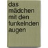 Das Mädchen mit den funkelnden Augen