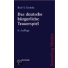 Das deutsche bürgerliche Trauerspiel door Karl S. Guthke