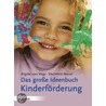 Das große Ideenbuch Kinderförderung by Brigitte Vom Wege