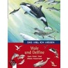 Das will ich wissen. Wale und Delfine door Hans Peter Thiel