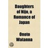 Daughters Of Nijo, A Romance Of Japan
