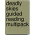 Deadly Skies Guided Reading Multipack