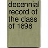 Decennial Record Of The Class Of 1898 door Onbekend