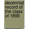 Decennial Record Of The Class Of 1898 door University Sheffield Scientific School