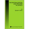 Decentralization and Reform in Africa by Sylvain Hounkponou Boko