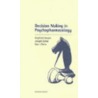 Decision Making in Psychopharmacology door Siegfried Kasper