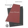 Deconstruction as Analytic Philosophy by Iii Wheeler Samuel C.