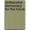 Deliberative Democracy for the Future door Genevieve Johnson