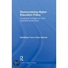 Democratizing Higher Education Policy door Molatlhegi Trev Sehoole