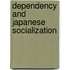Dependency and Japanese Socialization