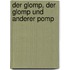 Der Glomp, der Glomp und anderer Pomp