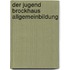 Der Jugend Brockhaus Allgemeinbildung