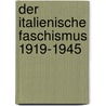 Der italienische Faschismus 1919-1945 door Wolfgang Schieder