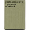 Destinations-Level 1 Grammar Workbook door Nancy Herzfeld-Pipkin