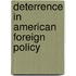 Deterrence In American Foreign Policy
