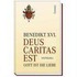 Deus caritas est - Gott ist die Liebe